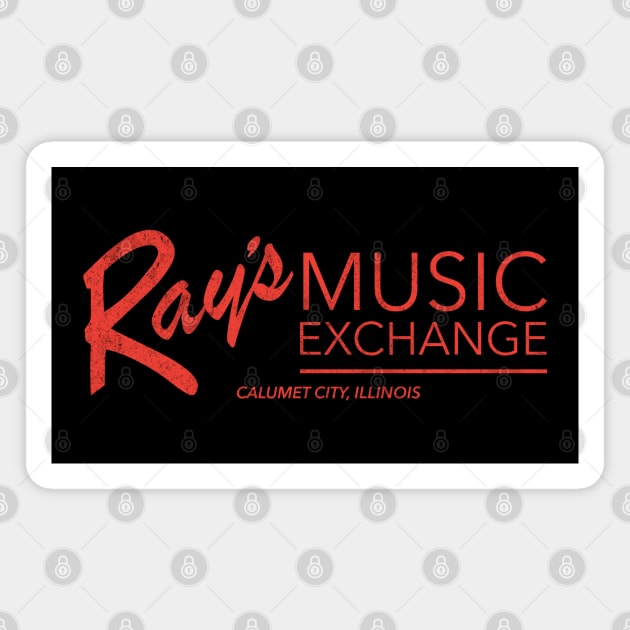 Ray's Music Exchange - Calumet City, Illinois Magnet by BodinStreet